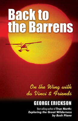 Back to the Barrens: On the Wing with Da Vinci & Friends - Erickson, George