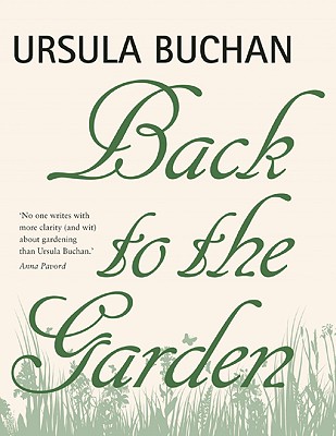 Back to the Garden - Buchan, Ursula