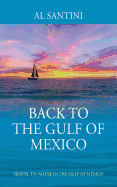Back to the Gulf of Mexico: A Sequel to Alone in the Gulf of Mexico