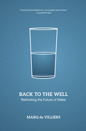 Back to the Well: Rethinking the Future of Water