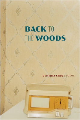 Back to the Woods - Cruz, Cynthia