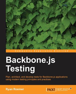 Backbone.js Testing - Roemer, Ryan