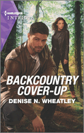 Backcountry Cover-Up: A Mystery Novel