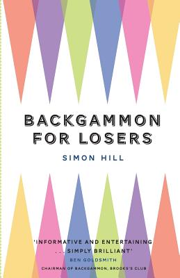 Backgammon for Losers - Hill, Simon