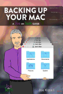 Backing Up Your Mac: A Joe on Tech Guide
