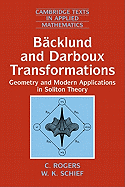 Backlund and Darboux Transformations: Geometry and Modern Applications in Soliton Theory