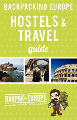 Backpacking Europe Hostels & Travel Guide - Barish, David (Editor)