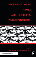 Backpropagation: Theory, Architectures, and Applications