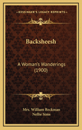 Backsheesh: A Woman's Wanderings (1900)