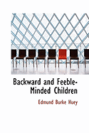 Backward and Feeble-Minded Children