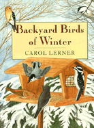 Backyard Birds of Winter - Lerner, Carol