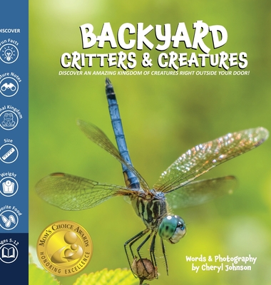 Backyard Critters and Creatures - Johnson, Cheryl