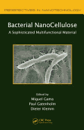 Bacterial Nanocellulose: A Sophisticated Multifunctional Material