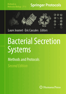 Bacterial Secretion Systems: Methods and Protocols