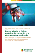 Bacteriologia E Fisico-Quimica Do Camarao Cru Descascado E Resfriado