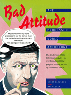 Bad Attitude: The Processed World Anthology