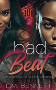 Bad Beat: An Enemies-to-Lovers Romance