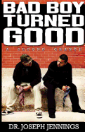 Bad Boy Turned Good