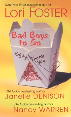 Bad Boys to Go - Foster, Lori, and Denison, Janelle, and Warren, Nancy