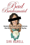 Bad Bridesmaid - Agrell, Siri