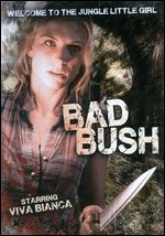 Bad Bush - Samuel Genocchio