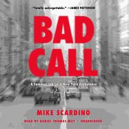 Bad Call Lib/E: A Summer Job on a New York Ambulance
