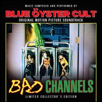 Bad Channels - Blue yster Cult