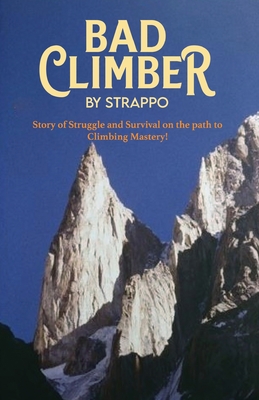 Bad Climber by Strappo - Hughes, Roger J