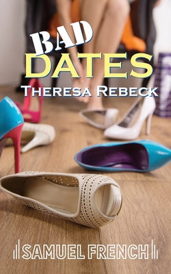 Bad Dates - Rebeck, Theresa