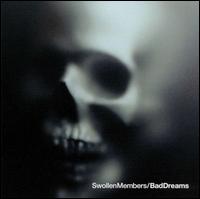 Bad Dreams - Swollen Members