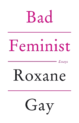 Bad Feminist - Gay, Roxane