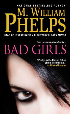 Bad Girls - Phelps, M William