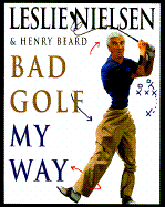 Bad golf my way
