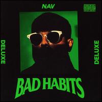Bad Habits [Deluxe Edition] - NAV