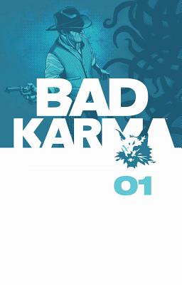 Bad Karma Volume 1 - Moore, B. Clay, and Peck, Seth, and Grecian, Alex