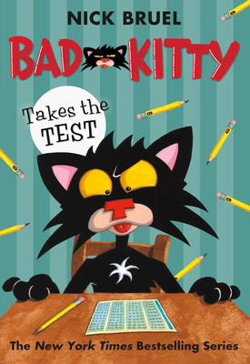 Bad Kitty Takes the Test - Bruel, Nick