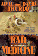 Bad Medicine - Thurlo, Aimee, and Thurlo, David