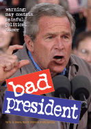 Bad President - Rosen, R D, and Battles, Rob, and Prichett, Harry