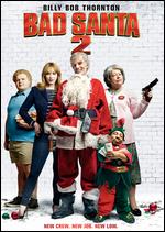 Bad Santa 2 - Mark Waters