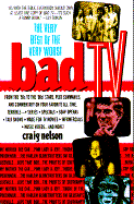 Bad TV - Nelson, Craig