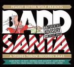 Badd Santa: A Stones Throw Records Xmas