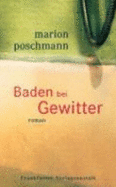 Baden Bei Gewitter: Roman