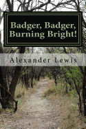 Badger, Badger, Burning Bright!: The Bridges of Oxford