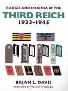 Badges and Insignia of the Third Reich 1933-1945 - Davis, Brian L