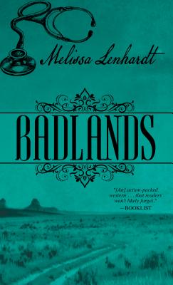 Badlands - Lenhardt, Melissa