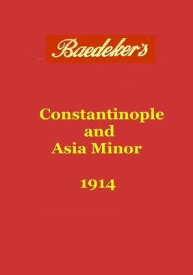 Baedeker's Constantinople - Wild, Michael