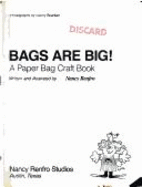 Bags Are Big!: A Paper Bag Craft Book