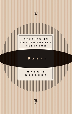 Baha'i: Studies in Contemporary Religion - Warburg, Margit