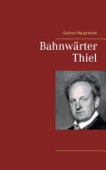 Bahnwrter Thiel