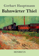 Bahnwrter Thiel